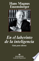 Cover of En el laberinto de la inteligencia: Guia para idiotas