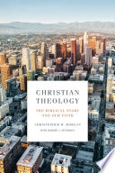 Christian Theology: The Biblical Story and Our Faith