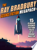Cover of The Ray Bradbury Science Fiction MEGAPACK(R)