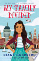 My Family Divided: One Girl's Journey of Home, Loss, and Hope