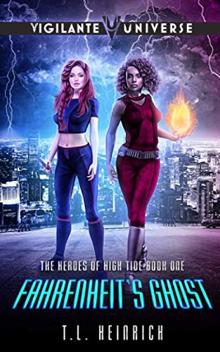 Fahrenheit's Ghost : A Superhero Urban Fantasy