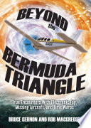 Cover of Beyond the Bermuda Triangle: True Encounters with Electronic Fog, Missing Aircraft, and Time Warps