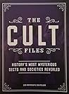 The Cult Files: History's most mysterious sects and societies revealed