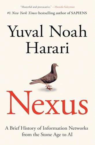 Cover of Nexus: A Brief History of Information Networks from the Stone Age to AI