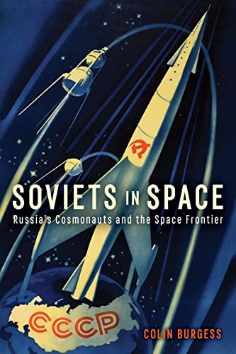 Soviets in Space: Russia's Cosmonauts and the Space Frontier