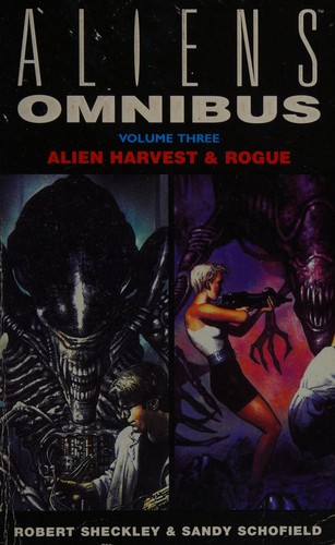 Aliens Omnibu: Alien Harvest & Rogue