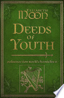 Cover of Deeds of Youth: Paksenarrion World Chronicles II