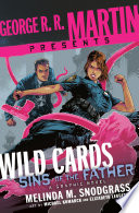 Cover of George R. R. Martin Presents Wild Cards: Sins of the Father: A Graphic Novel