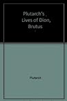 Cover of Life of Dion and Marcus Brutus