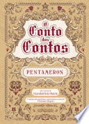 O Conto dos Contos: Pentameron, ou, O Entretenimento dos Pequeninos