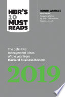 Cover of HBR's 10 Must Reads 2019: The Definitive Management Ideas of the Year from Harvard Business Review