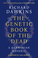 Cover of The Genetic Book of the Dead: A Darwinian Reverie