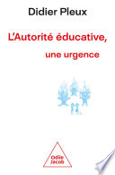 Cover of L' Autorite educative, une urgence