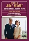 Viata mea cu John F. Kennedy. Interviu cu Arthur M. Schlesinger Jr.,
