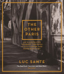Cover of The Other Paris: An illustrated journey through a city's poor and Bohemian past
