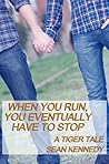 Cover of When You Run, You Eventually Have to Stop