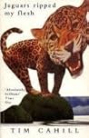 Jaguars Ripped My Flesh