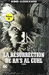 Cover of La resurrection de Ra's Al Ghul - 2e partie