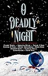 Cover of O Deadly Night: A Dark MM Charity Anthology