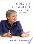 1 Way 2 C The World: Writings 1984-2006