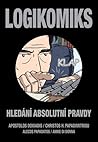 Logikomiks: hledani absolutni pravdy