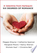 Cover of A Valentine from Harlequin: Six Degrees of Romance