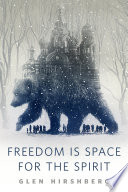 Cover of Freedom is Space for the Spirit
