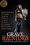 Grave Hauntings: Where Sexy and Sinful Meets Dark and Chilling