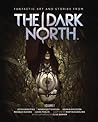 The Dark North - Volume 1