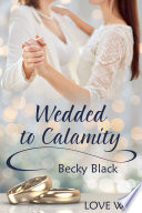 Wedded to Calamity