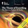 Cover of The Theory of Everything: The Quest to Explain All Reality