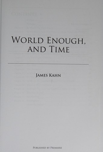 World Enough, and Time: New World Trilogy, Book 1