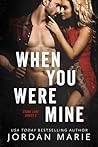 Cover of When You Were Mine