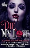 Cover of Die, My Love