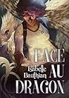 Face au Dragon