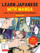 Learn Japanese with Manga Volume One: A Self-Study Language Book for Beginners - Learn to speak, read and write Japanese quickly using manga comics!
