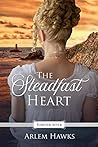 The Steadfast Heart