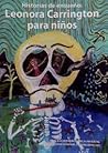 Cover of Historias de ensueno: Leonora Carrington para ninos