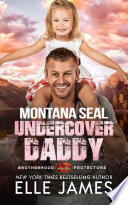 Cover of Montana SEAL Undercover Daddy