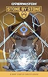 Overwatch: Stone by Stone