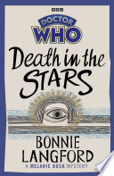 Doctor Who: Death in the Stars: A Melanie Bush Mystery