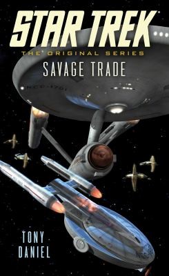 Cover of Star Trek: The Original Series: Savage Trade