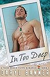 Cover of In Too Deep