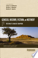 Cover of Genesis: History, Fiction, or Neither?: Three Views on the Bible's Earliest Chapters