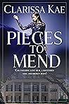 Cover of Pieces To Mend