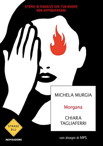 Cover of Morgana: Storie di ragazze che tua madre non approverebbe