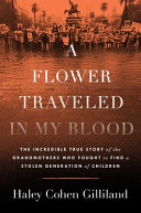 Cover of A Flower Traveled in My Blood