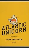 Cover for Atlantic Unicorn : meriromaani book