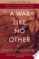 Cover of A War Like No Other: How the Athenians & Spartans Fought the Peloponnesian War