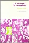 Cover of La hermana, la extranjera: Articulos y conferencias